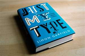 Just My Type by Simon Garfield