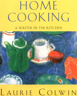 Home Cooking by Laurie Colwin