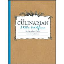 The Culinarian: A Kitchen Desk Reference