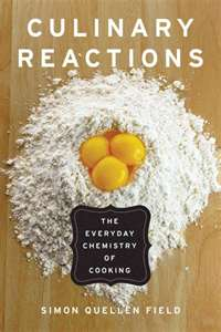 Culinary Reactions: Food Science for Foodies