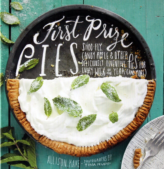Pie Day Cookbook Review: First Prize Pies
