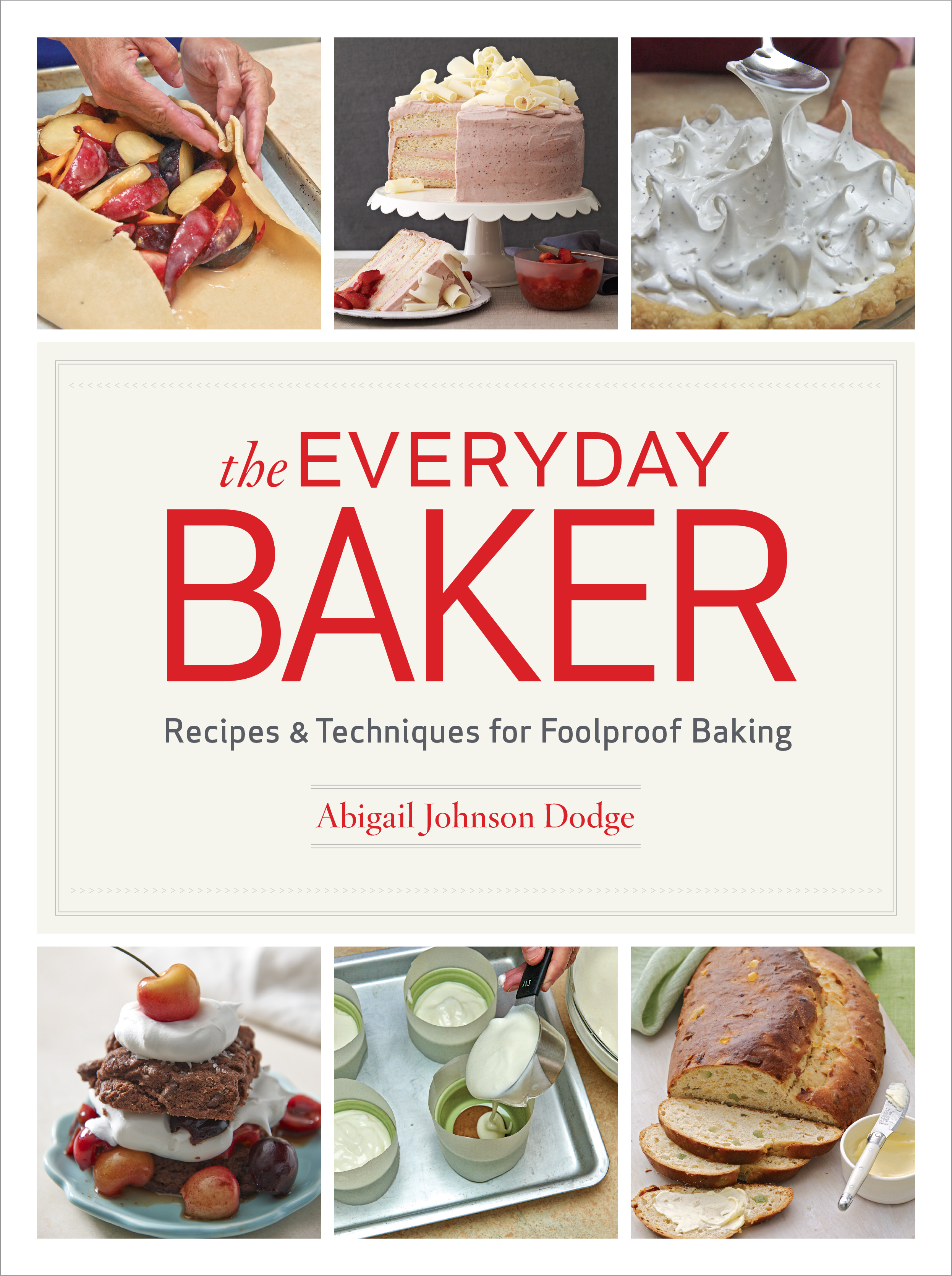 Best of Cookbook Reviews: The Everyday Baker by Abigail Johnson Dodge