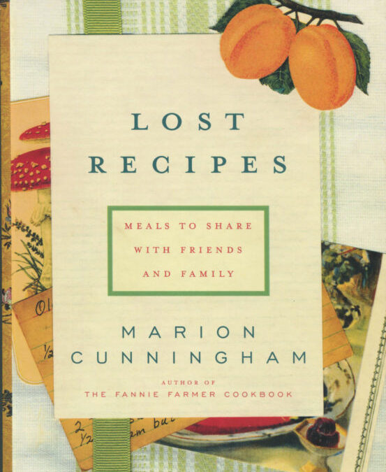 TBT Cookbook Review: Lost Recipes by Marion Cunningham