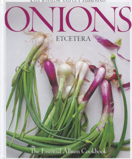 Cookbook Review: Onions Etcetera by Kate Winslow and Guy Ambrosino