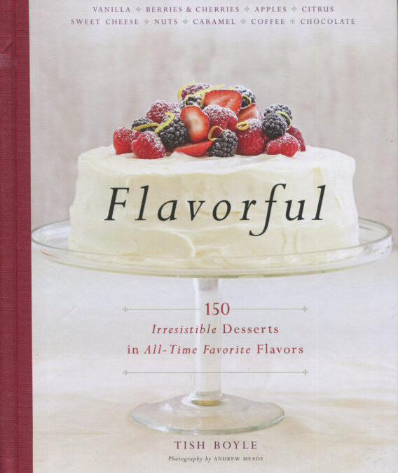 Cookbook Review: Flavorful by Tish Boyle