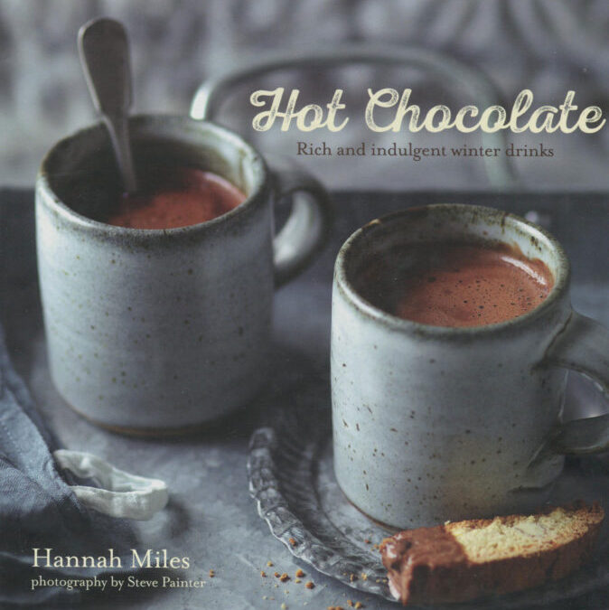 Cookbook Review: Hot Chocolate by Hannah Miles