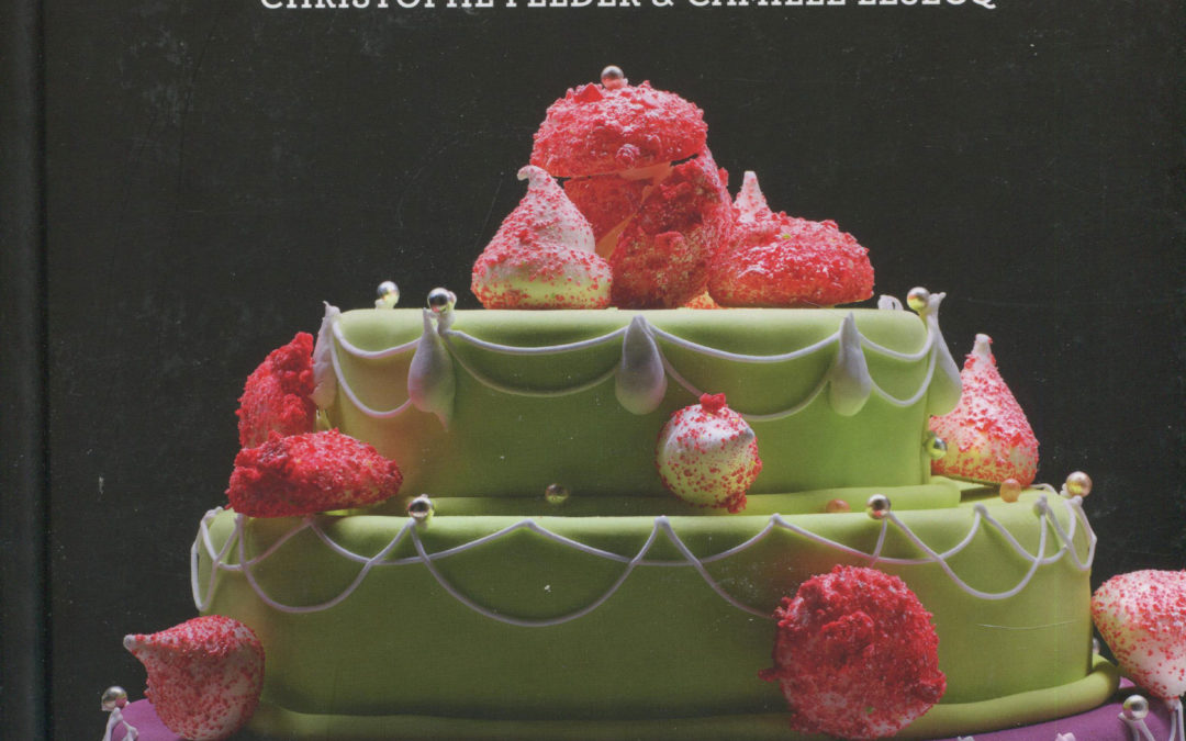Cookbook Review: Gâteaux by Christophe Felder and Camille Lesecq