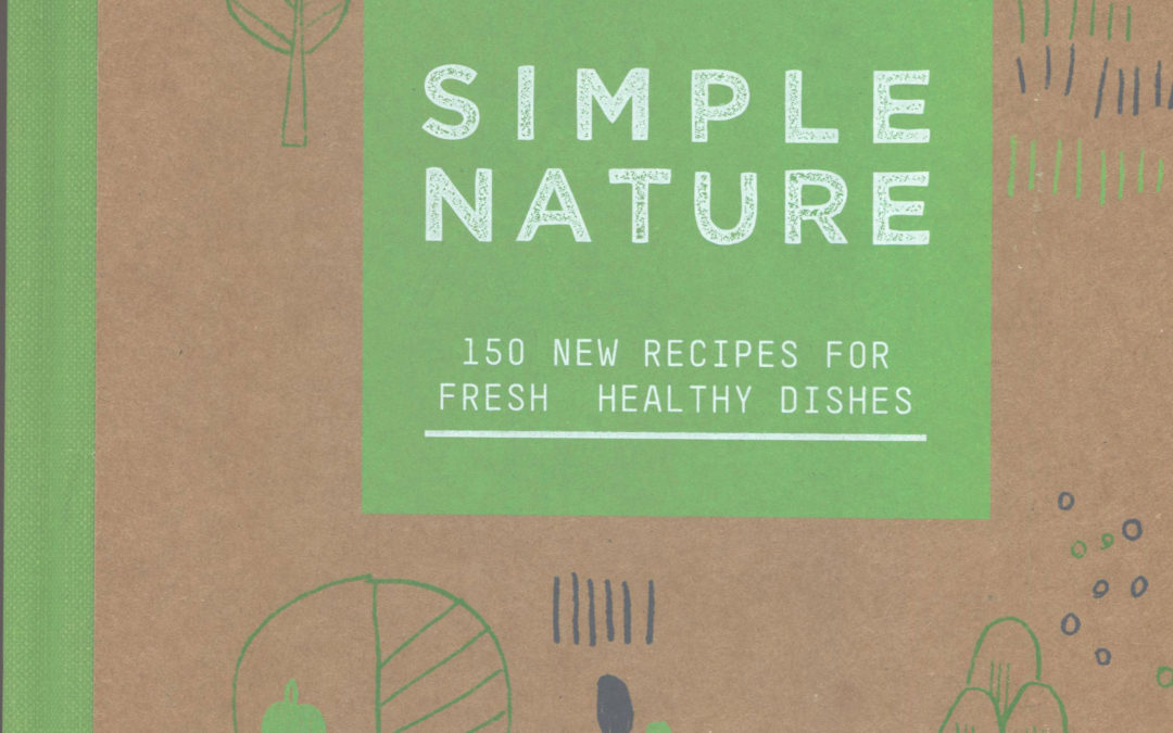 Cookbook Review: Simple Nature by Alain Duccase