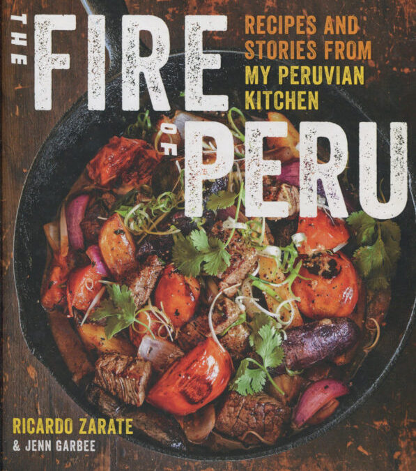Cookbook Review: The Fire of Peru by Recardo Zarate