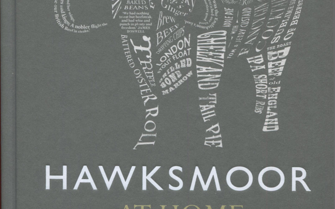 Cookbook Review: Hawksmoor at Home