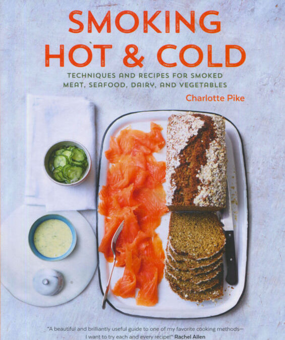 Cookbook Review: Smoking Hot and Cold by Charlotte Pike