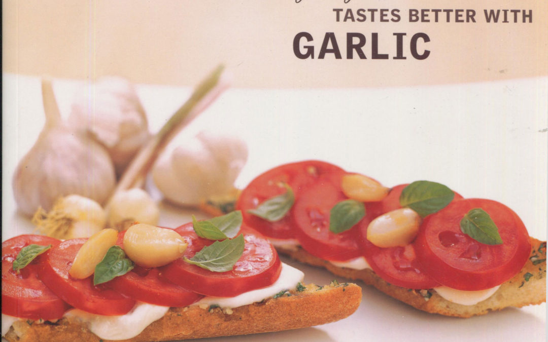 TBT Cookbook Review: Everything Tastes Better with Garlic by Sara Perry