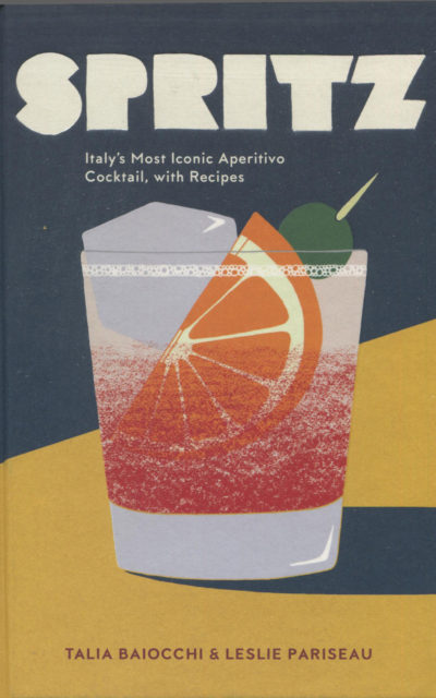 A Summer Cookbook for You While We Are in Yellowstone: Spritz