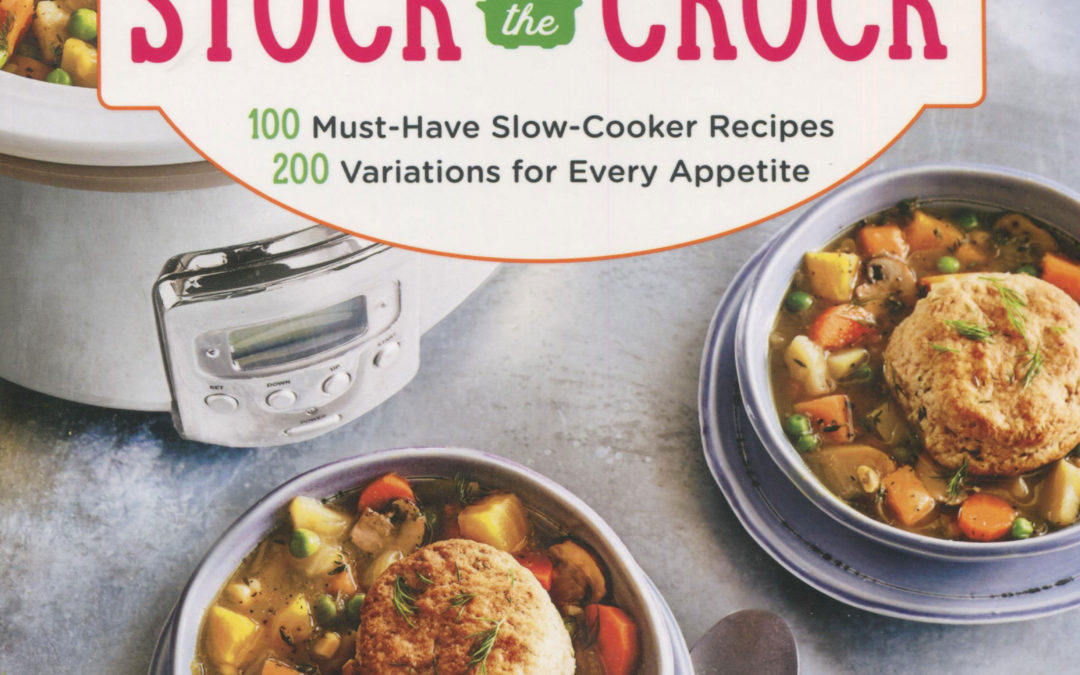 Cookbook Review: Stock the Crock by Phyliss Good