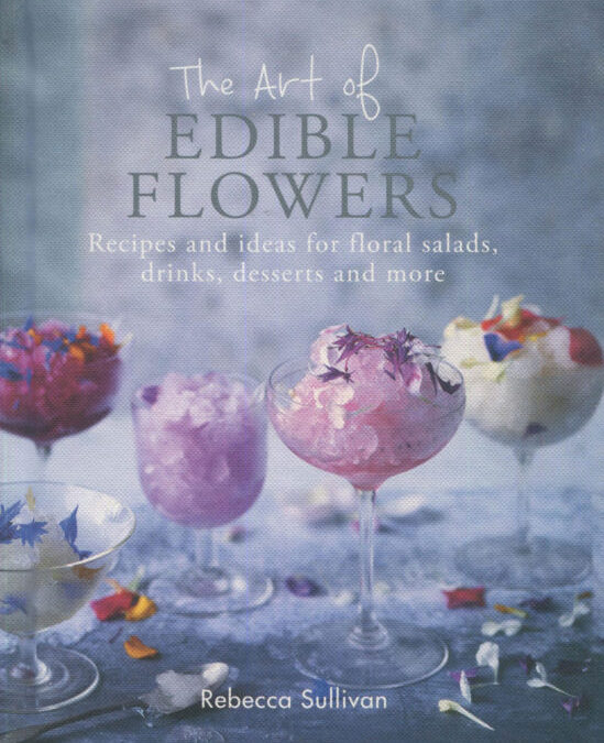 Cookbook Review: The Art of Edible Flowers