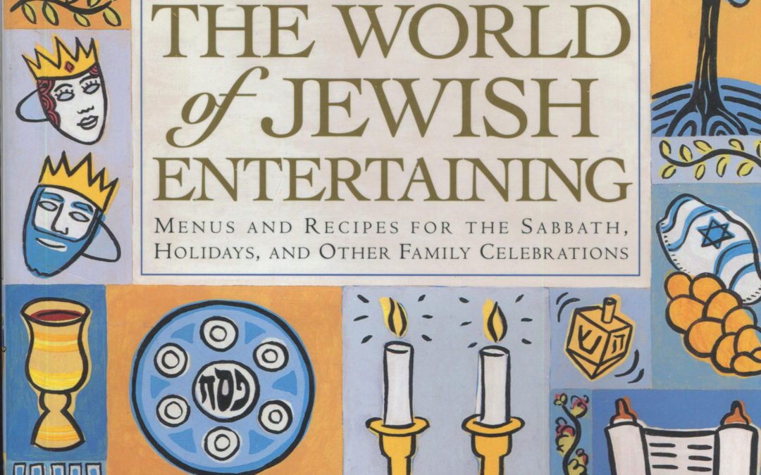TBT Cookbook Review: The World of Jewish Entertaining by Gil Marks
