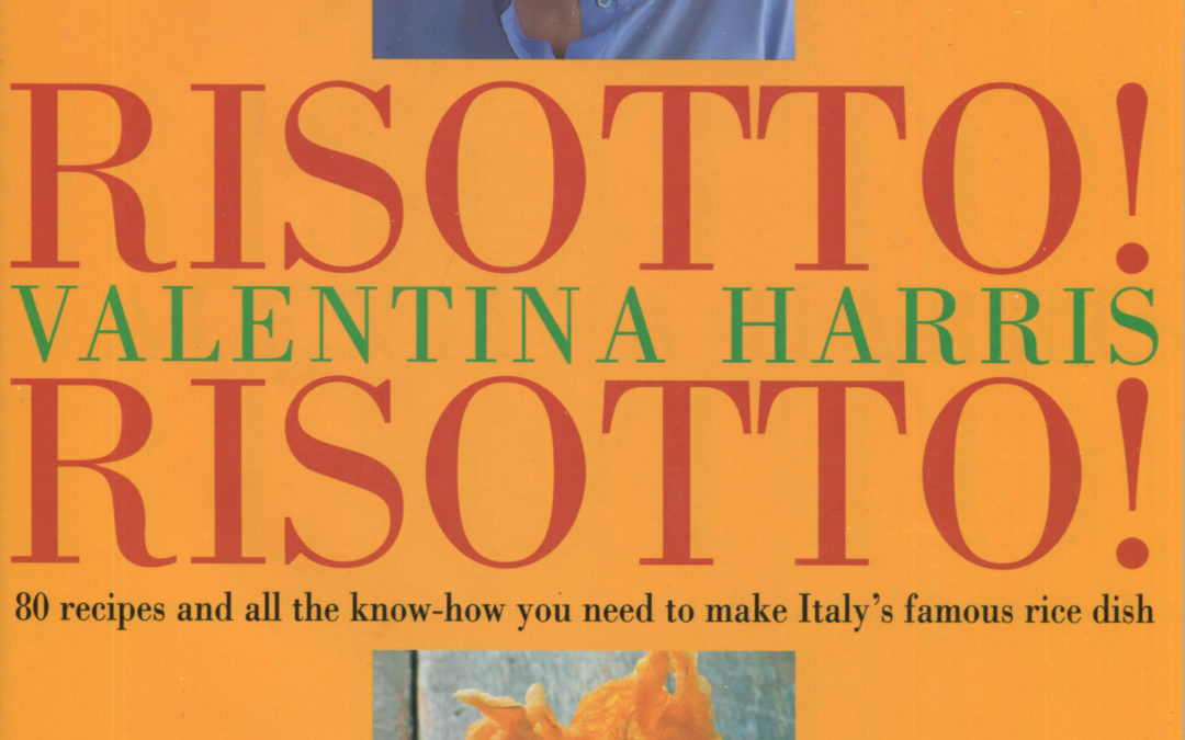 TBT Cookbook Review: Risotto! Risotto! by Valentina Harris