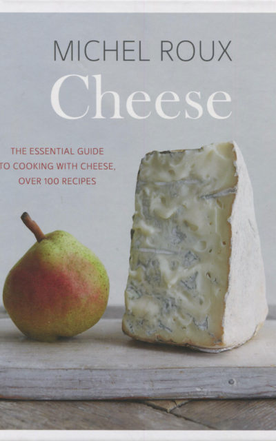 TBT Cookbook Review: Michel Roux Cheese