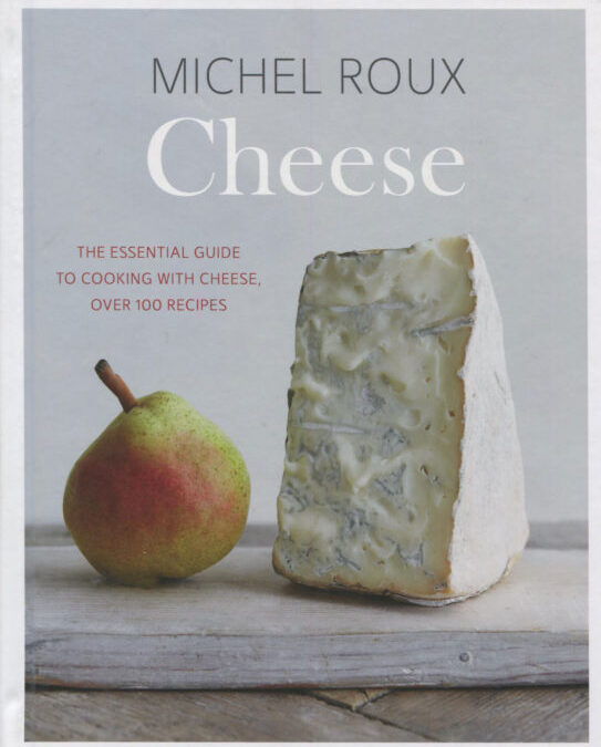 Cookbook Review: Michel Roux Cheese