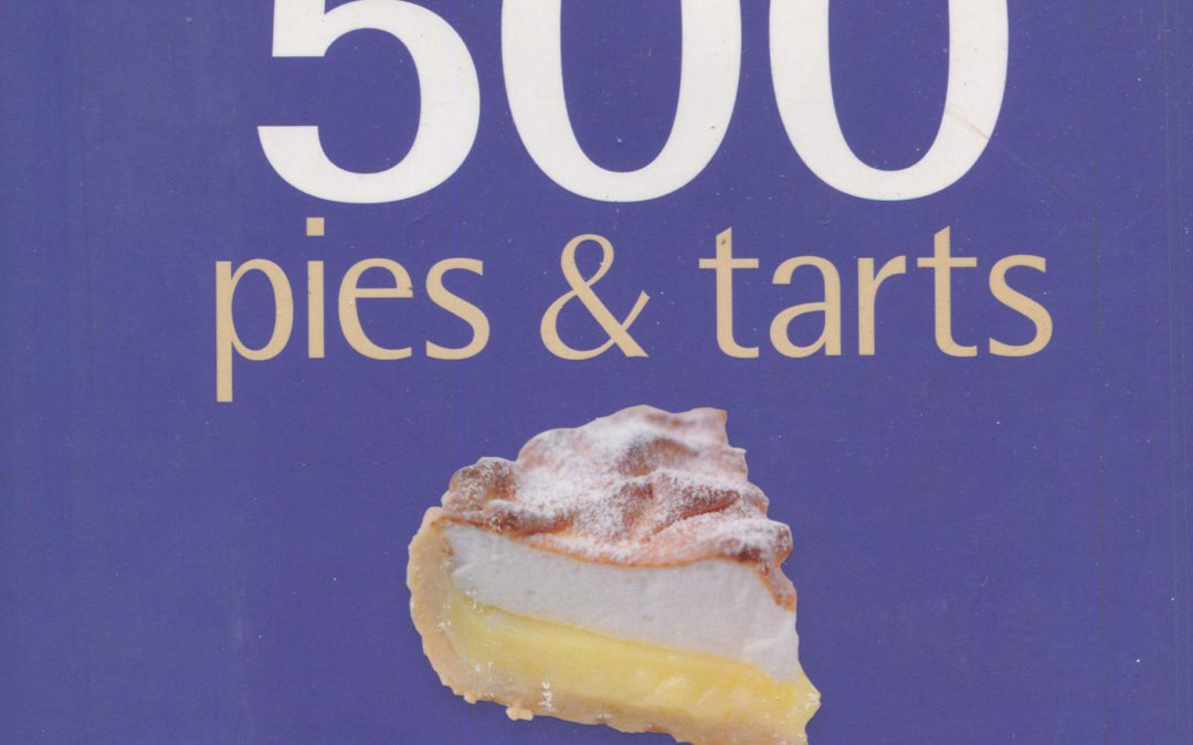 Cookbook Review: 500 Pies and Tarts