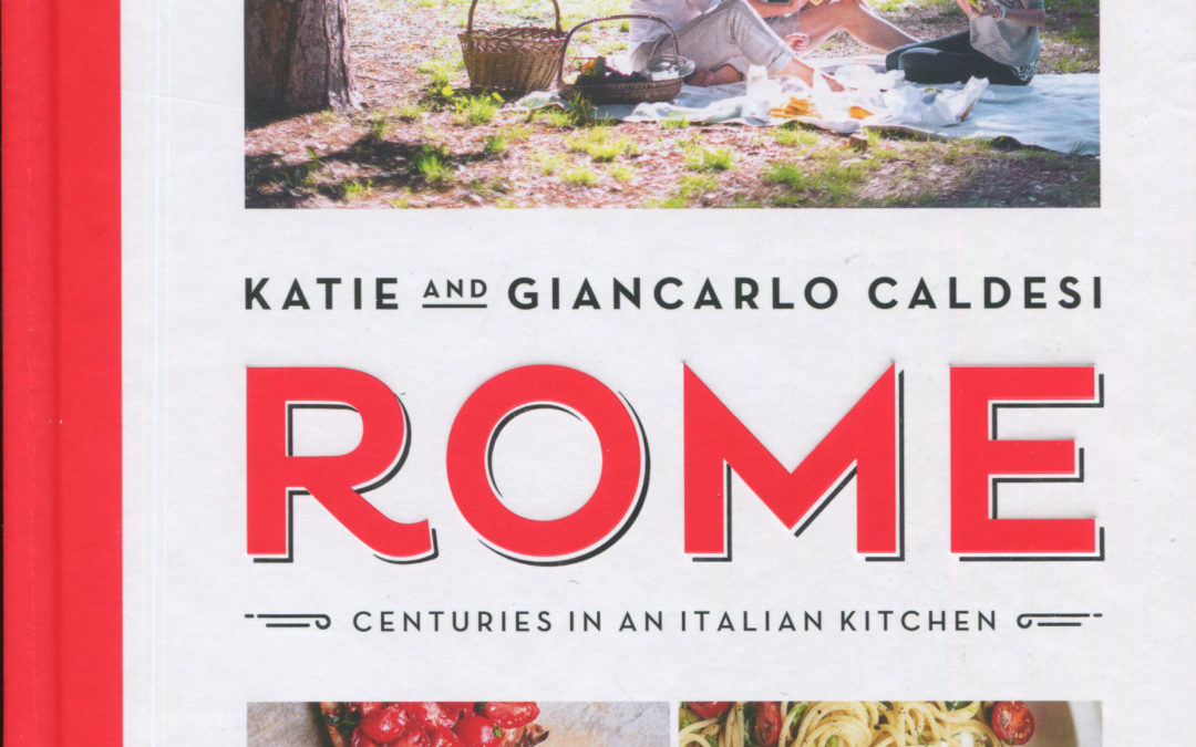 Cookbook Review: Rome by Katie and Giancarlo Caldesi