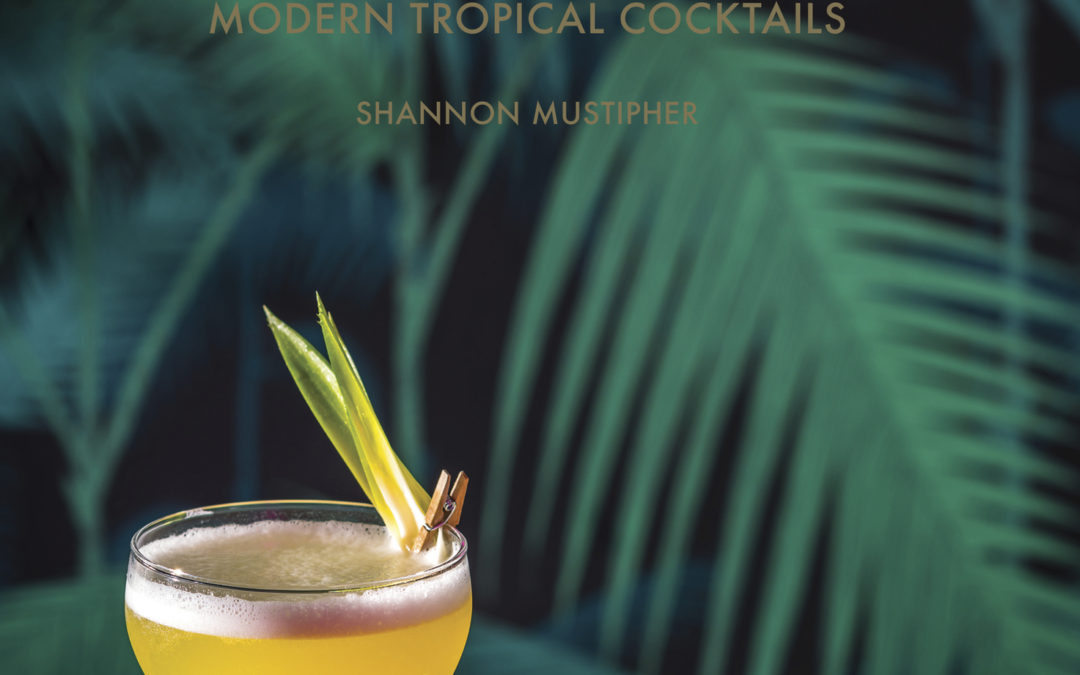 Cookbook Review: Tiki: Modern Tropical Cocktails by Shannon Mustipher