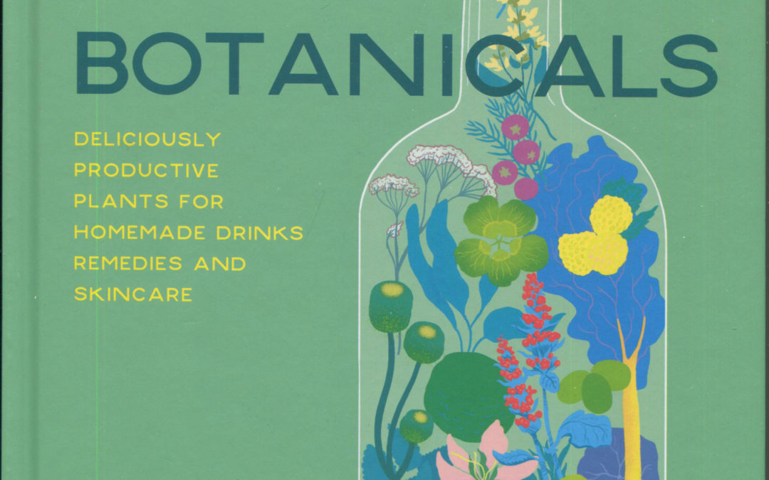 Cookbook Review: Grown Your Own Botanicals
