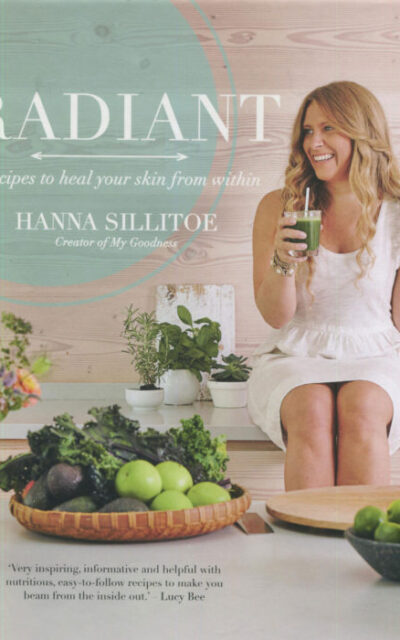 Cookbook Review: Radiant by Hanna Sillitoe