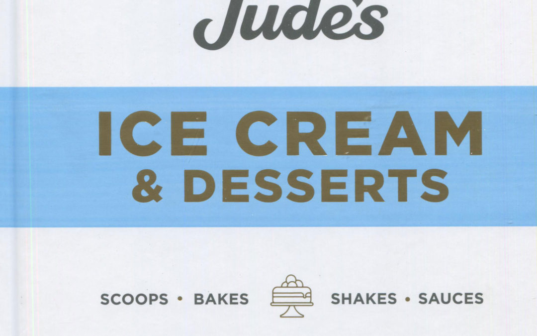 Cookbook Review: Jude’s Ice Cream and Desserts