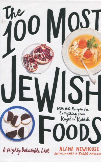 Cookbook Review: The 100 Most Jewish Foods