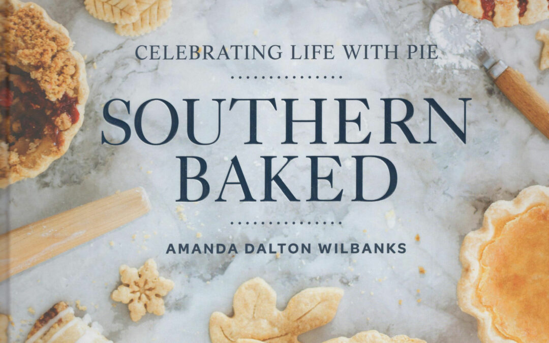 Cookbook Review: Southern Baked by Amanda Dalton Wilbanks