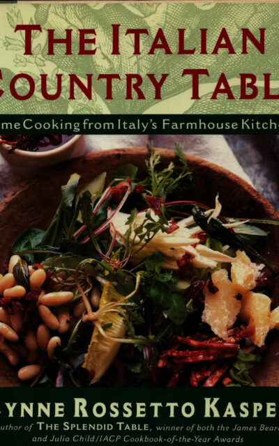 TBT Cookbook Review: The Italian Country Table by Lynne Rossetto Kasper [1999]