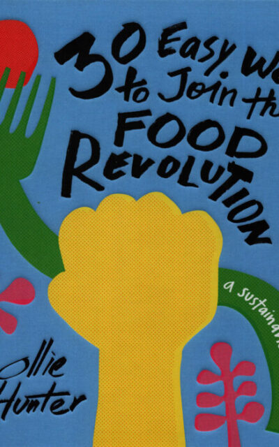 Cookbook Review: 30 Easy Ways to Join the Food Revolution