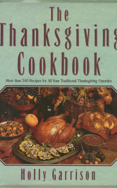 Cookbook Review: The Thanksgiving Table by Holly Garrison