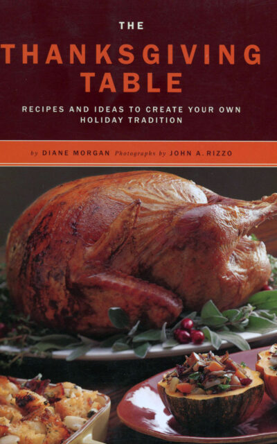 Cookbook Review: The Thanksgiving Table  — And More Thanksgiving Ideas for You