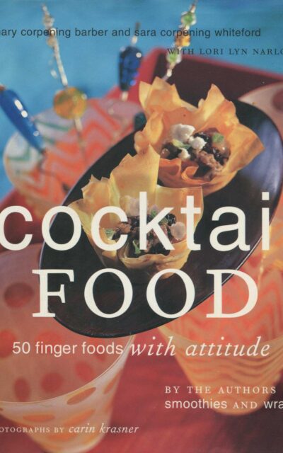 Cookbook Review: Cocktail Food, Ideas for Light Meals During Thanksgiving Week